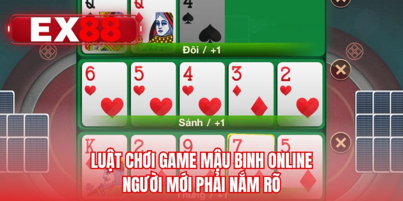 Luật chơi game mậu binh online người mới phải nắm rõ